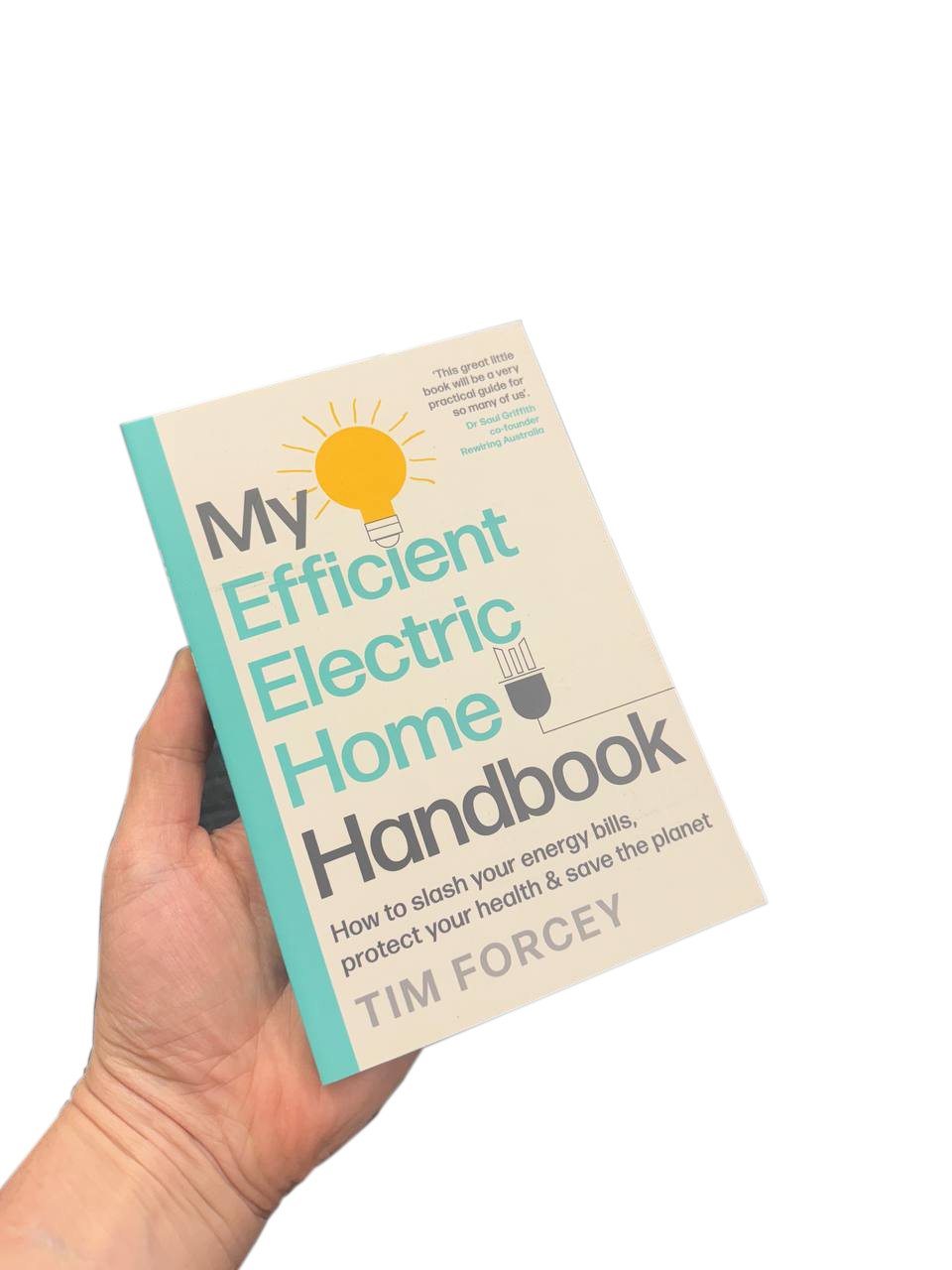 "My Efficient Electric Home Handbook" by Tim Forcey - Tight House