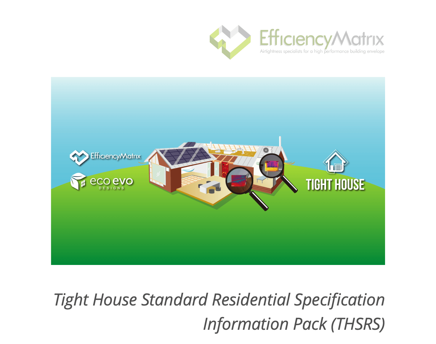 Tight House Standard Residential Specification Infopack - FREE! - Tight House