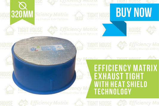 Exhaust Tight Fan Draught Stopper with Heat Shield Technology- 320mm Diameter - Tight House