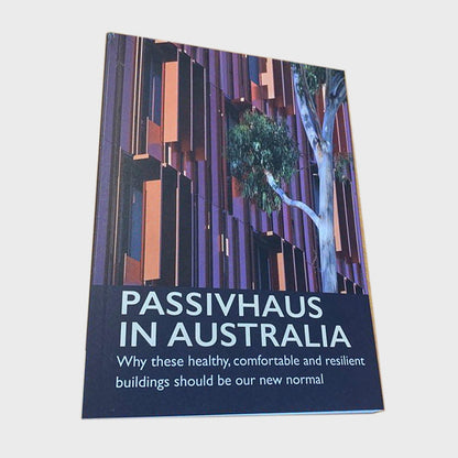 "Passivhaus in Australia" Book by APHA - Tight House